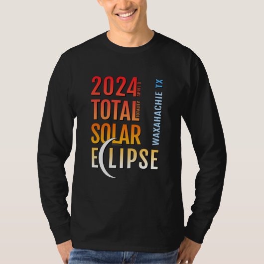 T-shirt Waxahachie Texas TX Total Solar Eclipse 2024 5 (Devant)
