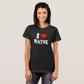 T-shirt Wayne - I Heart Wayne - I Love Wayne (Devant entier)