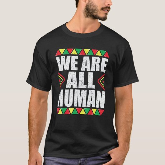 T-shirt We Are All Human  Black History  For Women (Devant)