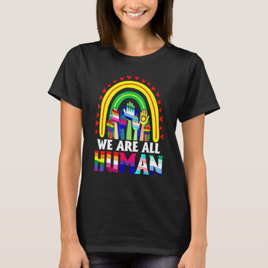 T-shirt We Are All Human Rainbow Hand LGBT LGBTQ (Devant)