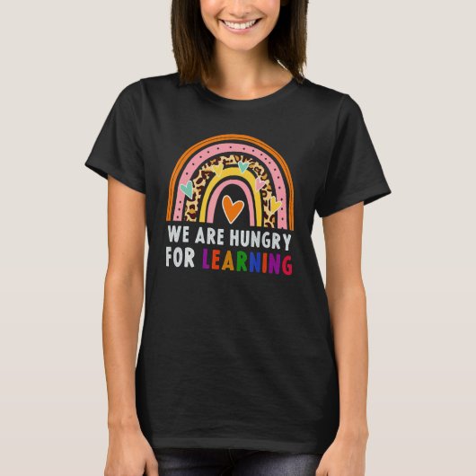 T-shirt We Are Hungry For Learning Rainbow Caterpillar Tea (Devant)