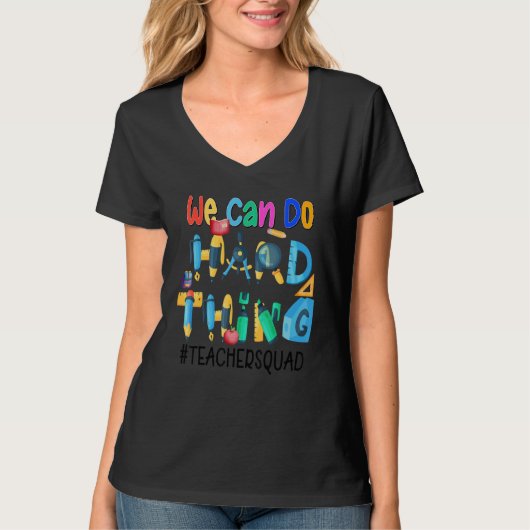 T-shirt We Can Do Hard Things Teacher Squad (Devant)