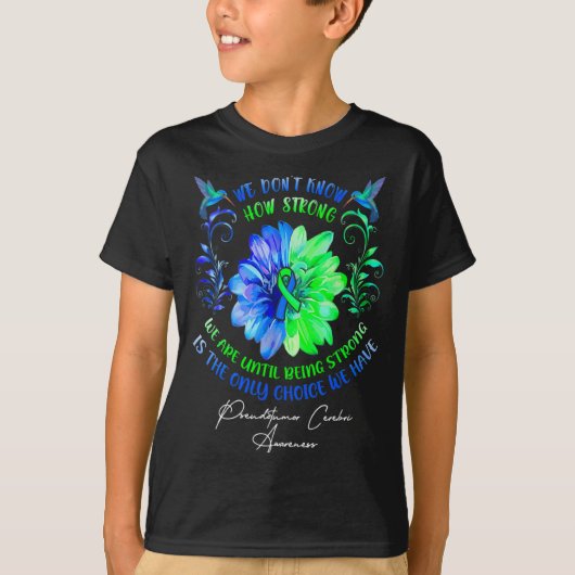 T-shirt We Dont Know How Strong We Are Until Being Strong (Devant)