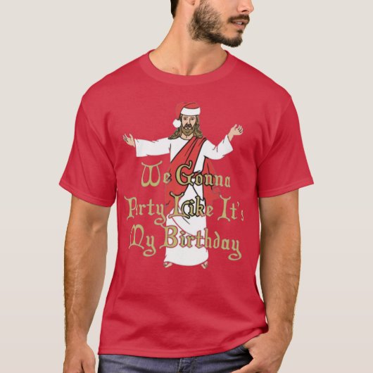 T-shirt We Gonna Party Like It's My Birthday (Devant)
