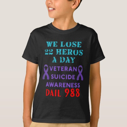 T-shirt We Lose 22 Heros A Day Veteran Suicide Prevention  (Devant)