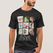 T-shirt We Love You Daddy Beautiful Collage 9 Photos  (Devant)