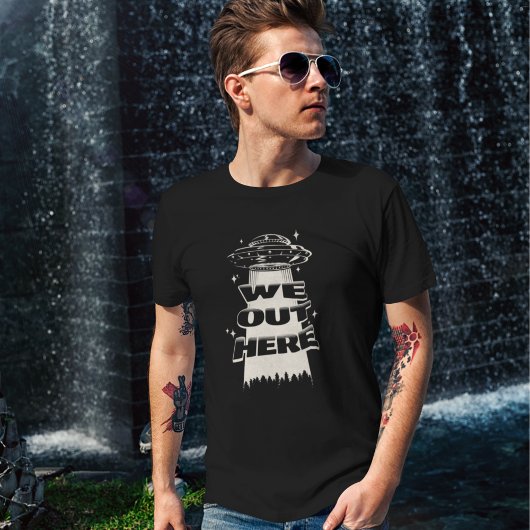 T-shirt We Out Here Ufo