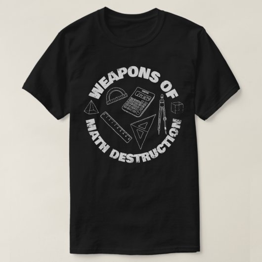 T-shirt Weapons of Math Destruction Funny (Design devant)