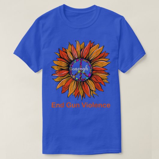T-shirt Wear Orange Peace Sunflower Enough End Gun Violenc (Design devant)