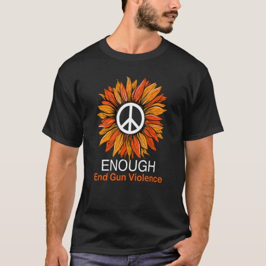 T-shirt Wear Orange Peace Sunflower Enough End Gun Violenc (Devant)