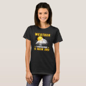 T-shirt Weather Forecasting Is Snow Joke Weather Climate M (Devant entier)