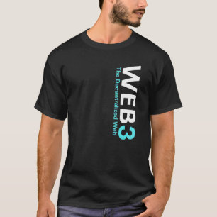 T-shirt Web3 Crypto Blockchain Nft Internet3 0 Defi Metave