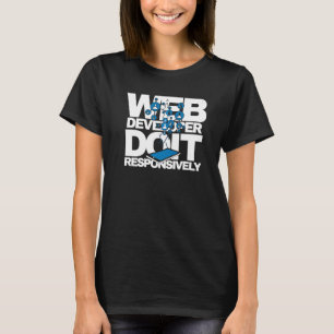 T-shirt Web Developer Do It Responsive Website Program