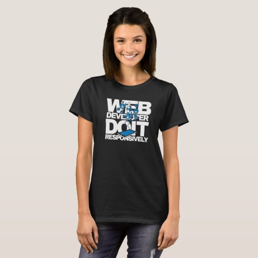 T-shirt Web Developer Do It Responsive Website Program (Devant entier)