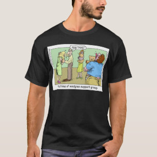 T-shirt Wedgie Support Group Funny Mugs Tee - shirts & cad