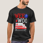 T-shirt Wee Woo Ambulance AMR. EMS EMT Paramedic Emergency (Devant)