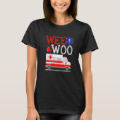 T-shirt Wee Woo Ambulance AMR. EMS EMT Paramedic Emergency (Devant)
