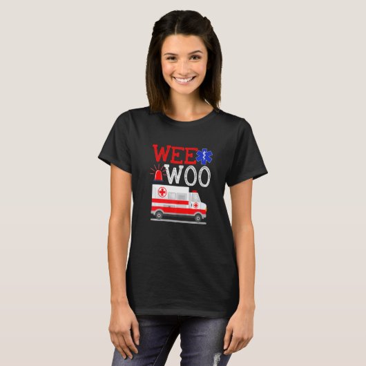 T-shirt Wee Woo Ambulance AMR. EMS EMT Paramedic Emergency (Devant entier)
