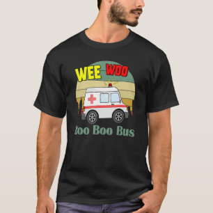 T-shirt Wee Woo Boo Bus Ambulance EMS EMT Paramedic