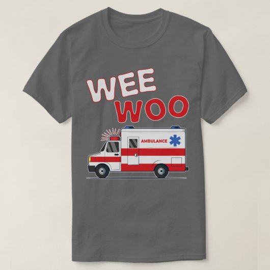 T-shirt Wee Woo EMT Paramedic Gift Ambulance Driver (Design devant)