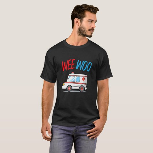 T-shirt Wee Woo Technicien ambulancier Conducteur ambulanc (Devant entier)