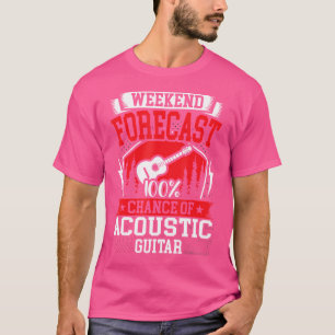 T-shirt Week-End Prévision 100 Chance De Guitare Acoustiqu
