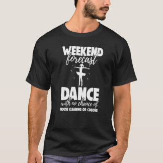 T-shirt Week-End Prévision Danse Sans Chance Drôle Hommes