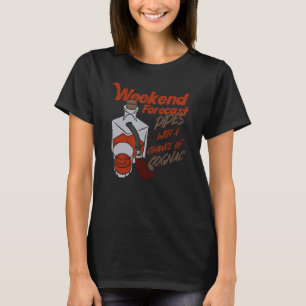 T-shirt Week-End Prévoir Les Tuyaux Avec Une Chance De Cog