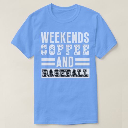 T-shirt Week-ends Café et Baseball 20 (Design devant)