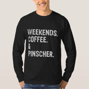 T-shirt Week-ends Café Et Doberman Pinscher Cool 307