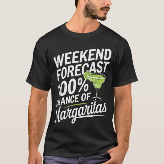 T-shirt Weekend Forecast 100% Chance Of Margaritas Funny M (Devant)
