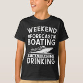 T-shirt Weekend Forecast Boating With A Chance Of Drinking (Devant)