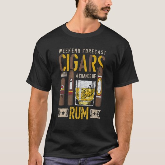 T-shirt Weekend Forecast Cigars With A Chance Of Rum Alcoh (Devant)