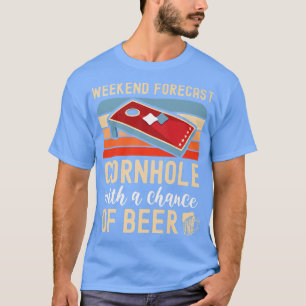 T-shirt Weekend Forecast Cornhole With Chance of Beer Funn