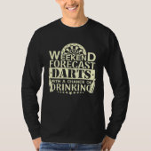 T-shirt Weekend Forecast Darts Drinking  Dart Player (Devant)