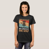 T-shirt Weekend Forecast Disc Golf Player Golfing Golfer G (Devant entier)