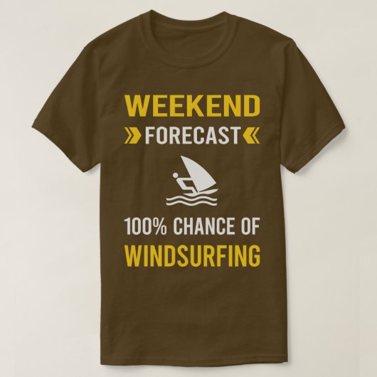 T-shirt Weekend Forecast Windsurf Windsurf Windsurf (Design devant)