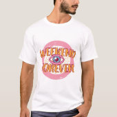 T-shirt Weekend Forever Eyeball (Devant)