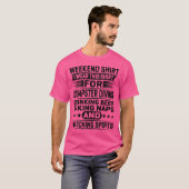 T-shirt Weekend Je Porte Ceci Pour La Plongée De Dumpster (Devant entier)