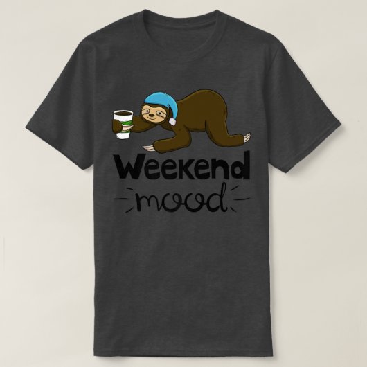 T-shirt Weekend Mood Funny Sleepy Head Lazy Sloth Love Wom (Design devant)