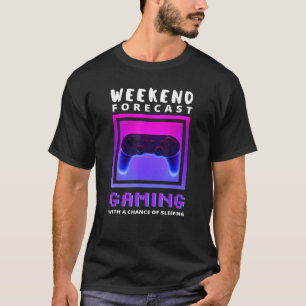 T-shirt Weekend Prévision Jeu Drôle Jeu Vidéo Jeu Joueur G