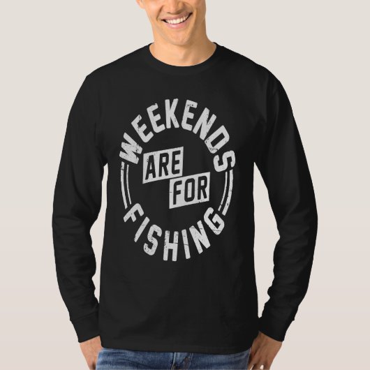 T-shirt Weekends are for Fishing (Devant)
