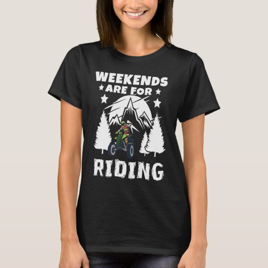 T-shirt Weekends Are Riding 4 Wheeling ATV Side by Sides (Devant)