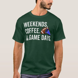 T-shirt Weekends Coffee Game Days friend vintage