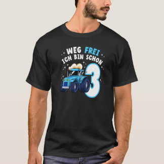 T-shirt Weg Frei Ich Bin Schon 3 Trecker Traktor Landwirts