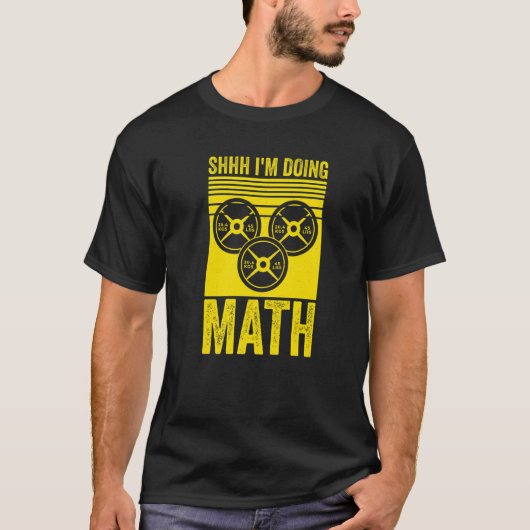 T-shirt Weightlifting Gym Workout  Shhh Im Doing Math  2 (Devant)