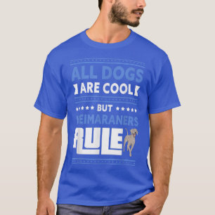 T-shirt Weimaraners Propriétaire de chien Weimaraner T-Shi