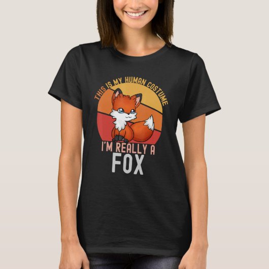 T-shirt Weird This is My Human Costume I'm Really A Fox    (Devant)
