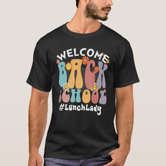 T-shirt Welcome Back To SChool   Colorful Flowers   Lunch  (Devant)