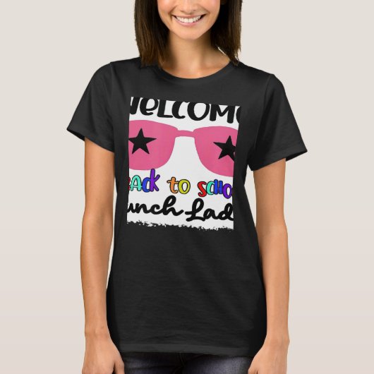 T-shirt Welcome Back To School Lunch Lady 1st Day Teacher  (Devant)